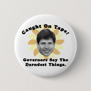 Badge Rond 5 Cm Rod Blagojevich s'est propagé la bande