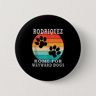 Badge Rond 5 Cm Rodriquez Home For Wayward Dogs Family Name Tank T