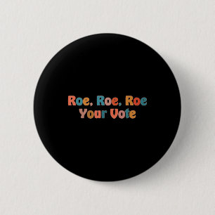 Badge Rond 5 Cm roe roe roe roe votre vote 3