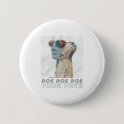 Badge Rond 5 Cm Roe Roe Roe Votre Vote (Devant)