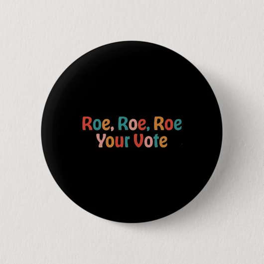 Badge Rond 5 Cm Roe Roe Roe Votre Vote 88 (Devant)