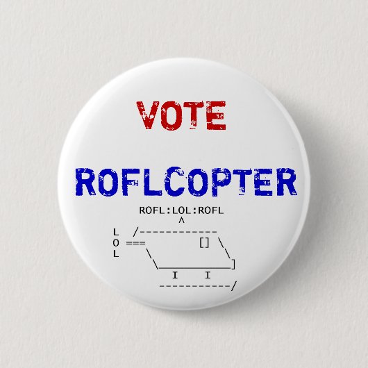 Badge Rond 5 Cm roflcopter, VOTE, ROFLCOPTER (Devant)