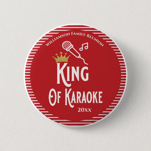 Badge Rond 5 Cm Roi de la Réunion de famille du Karaoke (Devant)