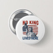 Badge Rond 5 Cm Roi Libre Depuis 1776 Aucun Rois En Amérique (Devant & derrière)