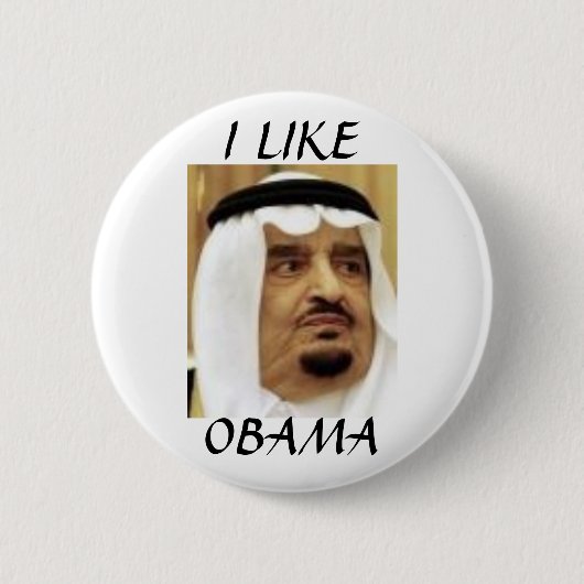 BADGE ROND 5 CM ROI SAOUDIEN FAHD, I LIKEOBAMA (Devant)