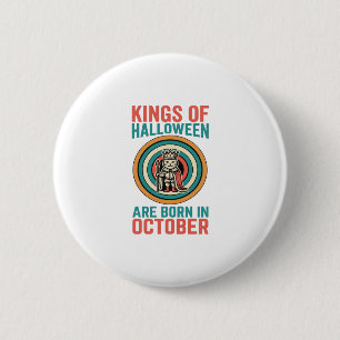 Badge Rond 5 Cm Rois d'Halloween octobre Anniversaire Vintage Shir