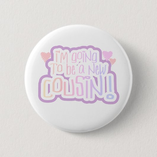 Badge Rond 5 Cm Rose je vais être un cousin (Devant)