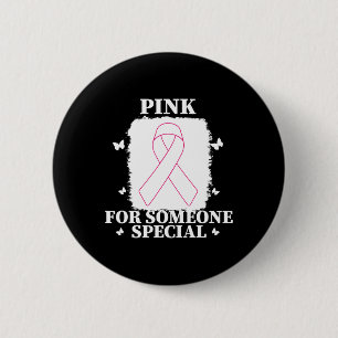 Badge Rond 5 Cm Rose pour quelqu'un de spécial Monde du cancer du