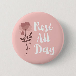 Badge Rond 5 Cm Rosé Rose toute la journée