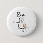 Badge Rond 5 Cm Rose Toute La Journée Vin Lover (Devant)