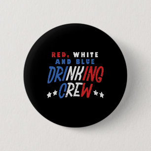 Badge Rond 5 Cm Rouge Blanc Et Bleu Crew Boire Funny Usa 4e De