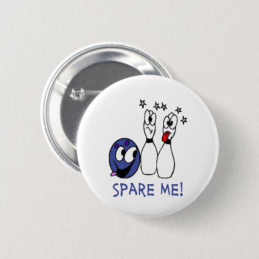 Badge Rond 5 Cm Roulement : Épargnez-moi (Devant & derrière)