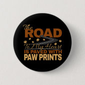 Badge Rond 5 Cm Route vers mon coeur Pavé en Amoureux des chiens E (Devant)