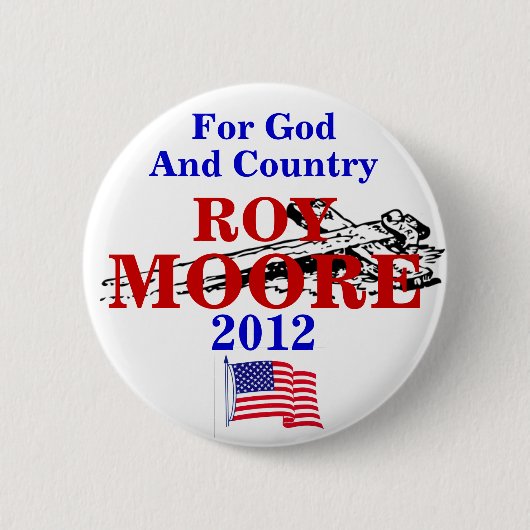 Badge Rond 5 Cm Roy Moore 2012 (Devant)