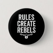 Badge Rond 5 Cm Rules Rebels Protest Dom Statement Gift  (Devant)