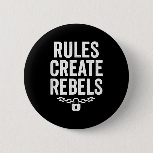 Badge Rond 5 Cm Rules Rebels Protest Dom Statement Gift  (Devant)