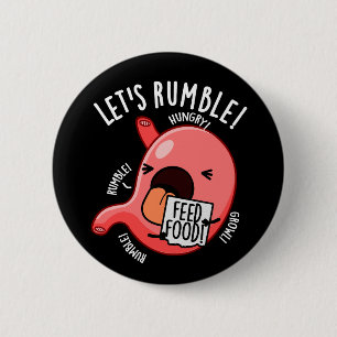 Badge Rond 5 Cm Rumble Funny Stomach Pun Dark BG
