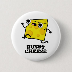 Badge Rond 5 Cm Runny Cheese Funny Food Pun