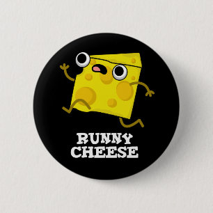 Badge Rond 5 Cm Runny Cheese Funny Food Pun Dark BG