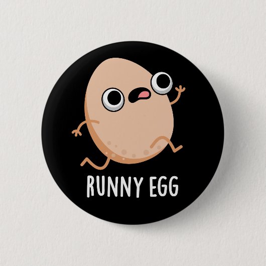 Badge Rond 5 Cm Runny Egg Funny Food Pun Dark BG (Devant)