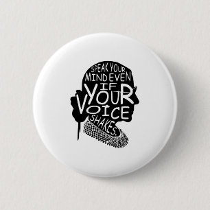 Badge Rond 5 Cm Ruth Bader vous parle, même si votre voix tremble