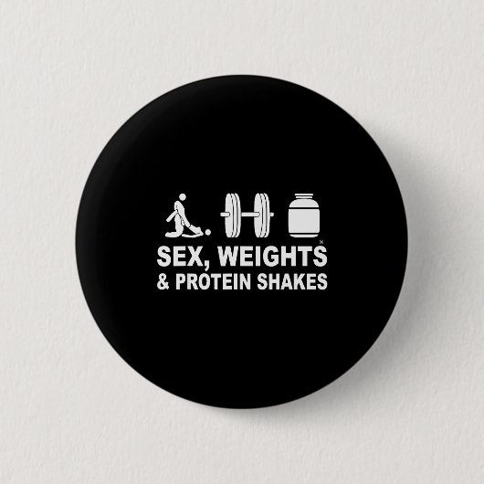 Badge Rond 5 Cm S3x Weights And Protein Shakes Funny Saying Quote (Devant)