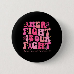 Badge Rond 5 Cm Sa Lutte Est Notre Lutte Contre Le Cancer Du Sein