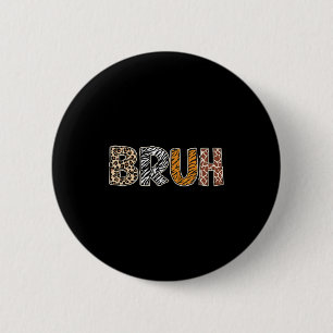 Badge Rond 5 Cm Safari Bruh Zookeeper Funny Animaux sauvages Garço
