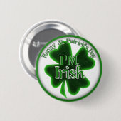 Badge Rond 5 Cm Saint Patrick's Day - I M IRISH (Devant & derrière)
