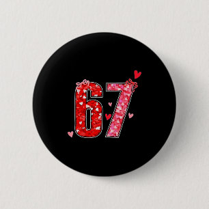 Badge Rond 5 Cm Saint-Valentin 67 Six Sept Blague Drôle Mème Viral