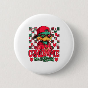 Badge Rond 5 Cm Saint Valentin drôle garçon chasse au canard appel