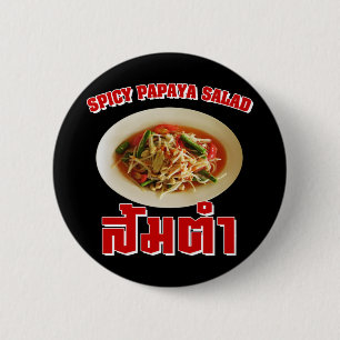 Badge Rond 5 Cm Salade de Papaya épicé [Som Tam] ... Cuisine thaïl