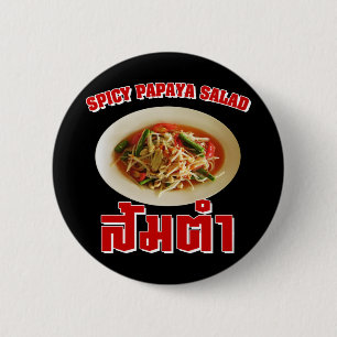 Badge Rond 5 Cm Salade de Papaya épicé [Som Tam] ... Thai Lao Food