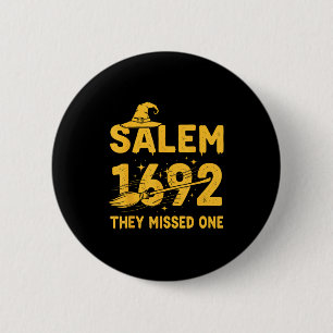Badge Rond 5 Cm Salem 1692 Ils Ont Manqué Une Sorcière Salem Hallo