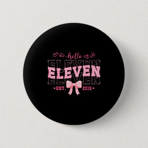 Badge Rond 5 Cm Salut Cool Eleven Est 2015 Nk Coquette Arc 11 Birt