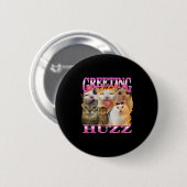 Badge Rond 5 Cm Salutations Huzz Drôle Chat Mème Contrefaçon Graph (Devant & derrière)