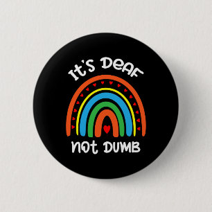Badge Rond 5 Cm Sans Audience - Sourd - Incapable D'Entendre - Sou