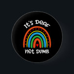 Badge Rond 5 Cm Sans Audience - Sourd - Incapable D'Entendre - Sou<br><div class="desc">Sans ouïe - Sourd - Incapable d'entendre - Sourde sensibilisation ASL 8</div>