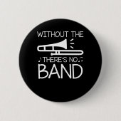 Badge Rond 5 Cm Sans fanfare de trombone aucune bande (Devant)