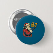 Badge Rond 5 Cm Santa 67 Number Funny Christmas Meme Se  (Devant & derrière)