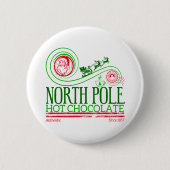 Badge Rond 5 Cm Santa Clause Pôle Nord Chocolat chaud (Devant)