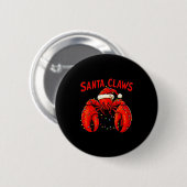 Badge Rond 5 Cm Santa Claws Funny Christmas Lobster With Lights (Devant & derrière)