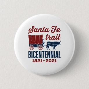 Badge Rond 5 Cm Santa Fe Trail Bicentennial 200 Years 200th
