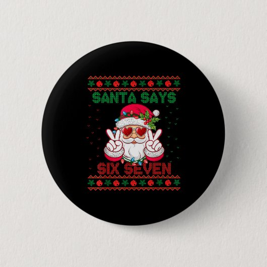 Badge Rond 5 Cm Santa Says Six Seven Ugly Christmas Sweater 67 Mem (Devant)