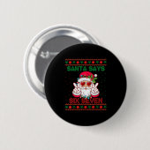 Badge Rond 5 Cm Santa Says Six Seven Ugly Christmas Sweater 67 Mem (Devant & derrière)