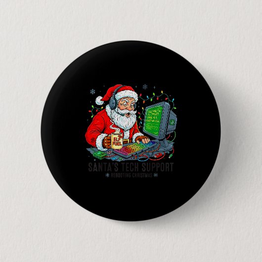 Badge Rond 5 Cm Santa Support Tech s Rebooting Humor (Devant)