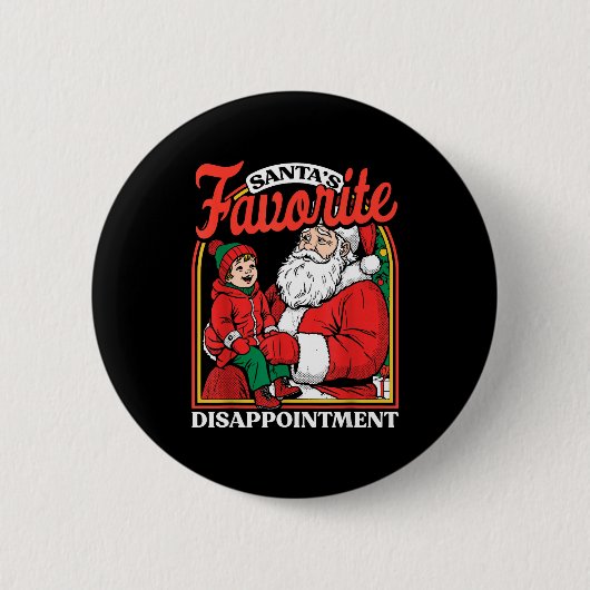 Badge Rond 5 Cm Santas Favorite Disapintment Funny Sarcastic Chris (Devant)
