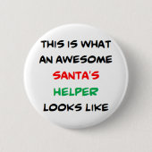 Badge Rond 5 Cm santa's helper, awesome (Devant)