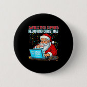 Badge Rond 5 Cm Santa's Tech Suprt_ Rebooting Christmas Funny  (Devant)