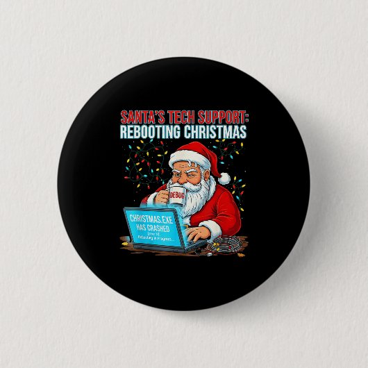 Badge Rond 5 Cm Santa's Tech Suprt_ Rebooting Christmas Funny (Devant)